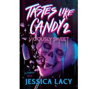 Tastes Like Candy 2: Viciously Sweet