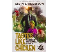 Tastes Like Chicken (Dan Shamble, Zombie P.I.)