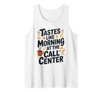 Tastes Like Morning At The Call Center, Tech Support Agent Tank Top