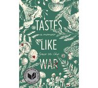 Tastes Like War: A Memoir