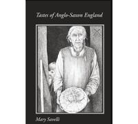 Tastes of Anglo-Saxon England
