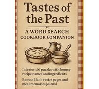 Tastes of the Past: A Word Search Cookbook Companion