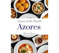 Tastes of the World: Azores