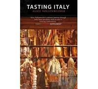 Tasting Italy: A Culinary Journey (Armchair Traveller)