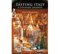 Tasting Italy: A Culinary Journey (Armchair Traveller)
