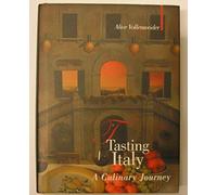 Tasting Italy: A Culinary Journey (Armchair Traveller)