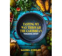 Tasting My Way Through The Caribbean
