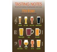 Tasting Notes : The art and science of pairing beer and music.