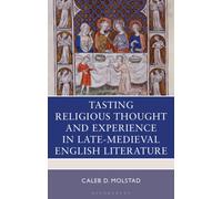 Tasting Religious Thought and Experience in Late-Medieval English Literature