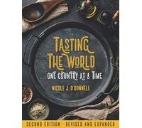 Tasting the World... One Country at a Time: 192 Countries, 192 Meals