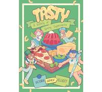 Tasty: A History of Yummy Experiments (A Graphic Novel)