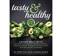 Tasty and Healthy : Eating well with lactose intolerance, coeliac disease, Crohn's disease, ulcerative colitis and irritable bowel syndrome