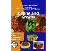 Tasty and Meatless Vegetarian Cooking: Beans and Greens