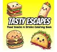 Tasty Escapes: Food Snacks & Drinks Coloring Book | Unique Bold-Line Designs of Sweets, Snacks, Drinks and Fun Foods for a Calming Coloring Experience