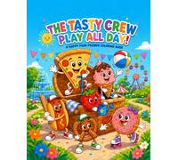Tasty Pals Play All Day!: A Happy Food Friends Coloring Book