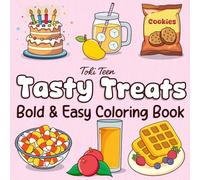 Tasty Treats: Bold and Easy Food and Snacks Coloring Book for Adults and Kids, Simple Coloring Pages Featuring Delicious Foods, Snacks, and Sweet Treats for Relaxation (Food Coloring Book)