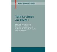 Tata Lectures on Theta I (Modern Birkhäuser Classics)