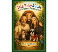 Tata, Roby & Tobi: e la fantastica famiglia