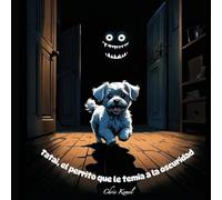 Tatai, el perrito que temia a la oscuridad