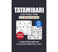 Tatamibari Puzzle Book For Adults: 240 Puzzles Tatamibari Great Logic Puzzle Game For Adults Seniors and Teens 3 Levels: Easy Medium and Hard Portable size 6x9 Inches.