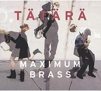 Tatara - Maximum Brass