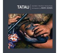 Tatau: Samoan Tattoo, New Zealand Art, Global Culture by Mark Adams Hardcover Bo