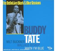 Tate, Buddy - When I'm Blue