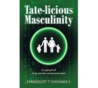 Tate-licious Masculinity: In pursuit of true women empowerment
