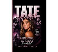 TATE McRAE: A Journey Through Music, Dance and the Rise of a New Generation Pop Artist