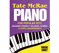Tate McRae Easy Piano Sheet Music: Beginner-Friendly Melodies, Chords & Simple Arrangements for Popular Hits