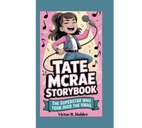 TATE MCRAE STORYBOOK: The Superstar Who Took Over the VMAs