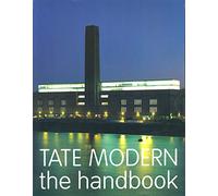 Tate Modern: The Handbook