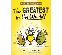 Tater Tales: The Greatest in the World
