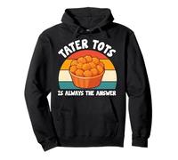Tater Tots Is Always the Answer Retro Potato Tater Tot Lover Pullover Hoodie