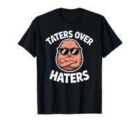 Taters Over Haters Funny Potato Pun Joke T-Shirt