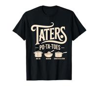 Taters Over Haters Taters Potato Enthusiast T-Shirt