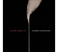 Tatge, William Trio - Mutable Enclosures
