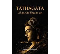 Tathāgata: El que ha llegado así: 2 (SERIE IMPERIALIA - BUDA)