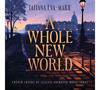 TATIANA EVA-MARIE - A WHOLE NEW WORLD FRENCH COVERS OF CLASSIC AN - N - W123z