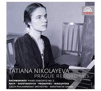 Tatiana Nikolayeva - Prague Recordings - Music by Rachmaninov; J.S. Bach; Shostakovich; Nikolayeva
