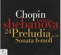 Tatiana Shebanova - 24 Preludes;Sonata