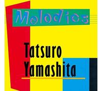 Tatsuro Yamashita - Melodies (30th Anniversary Edition)