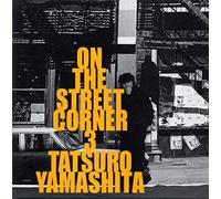 TATSURO YAMASHITA - On the Street Corner 3