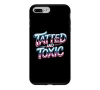 Tatted And Toxic Attitude Personality Tattoos Vibes Case for iPhone 7 Plus/8 Plus