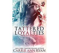 Tattered Loyalties: Volume 1 (Talon Pack)