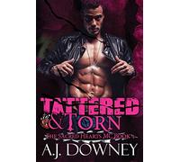 Tattered & Torn: The Sacred Hearts MC Book IV: Volume 4