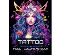 Tattoo: Adult Coloring Book