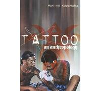 Tattoo: An Anthropology