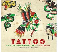 Tattoo: An Illustrated Miscellany