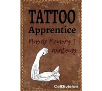 Tattoo Apprentice: Muscle Memory 1 - Anatomy